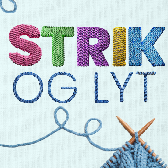 Strik og lyt skrevet med strikkede bogstaver
